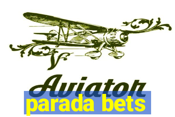 parada bets